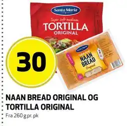 Bunnpris NAAN BREAD ORIGINAL OG TORTILLA ORIGINAL tilbud