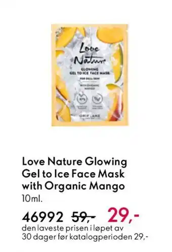 Oriflame LOVE NATURE Glowing Gel to Ice Face Mask with Organic Mango tilbud