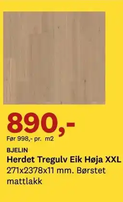 Bygger'n BJELIN Herdet Tregulv Eik Høja XXL tilbud