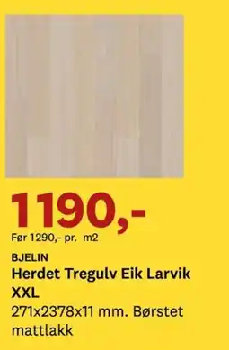 Bygger'n BJELIN Herdet Tregulv Eik Larvik XXL tilbud