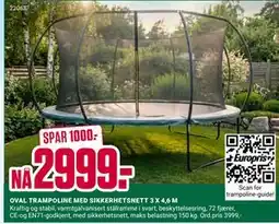 Europris OVAL TRAMPOLINE MED SIKKERHETSNETT 3 X 4,6 M tilbud