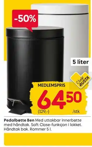 Rusta Pedalbøtte Ben, Medlemspris tilbud