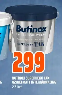 Obs Bygg BUTINOX SUPERDEKK TAK 02/HELMATT INTERIØRMALING tilbud