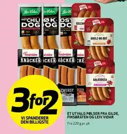 Bunnpris ET UTVALG PØLSER FRA GILDE, FINSBRÅTEN OG LEIV VIDAR tilbud