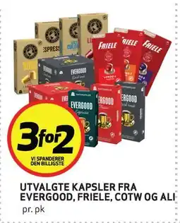 Bunnpris UTVALGTE KAPSLER FRA EVERGOOD, FRIELE, COTW OG ALI tilbud