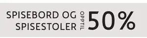 SPISEBORD OG SPISESTOLER
