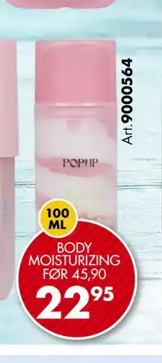Sparkjøp BODY MOISTURIZING tilbud
