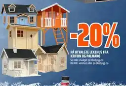 Obs Bygg 20% PÅ UTVALGTE LEKEHUS FRA KRIFON OG PALMAKO tilbud
