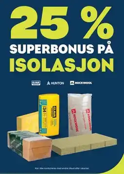 Maxbo 25% SUPERBONUS PÅ ISOLASJON tilbud