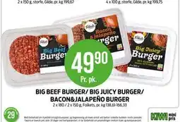 Kiwi BIG BEEF BURGER/ BIG JUICY BURGER/ BACON&JALAPEÑO BURGER tilbud