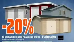 Obs Bygg 20% PÅ UTVALGTE BODER FRA PALMAKO OG KRIFON tilbud