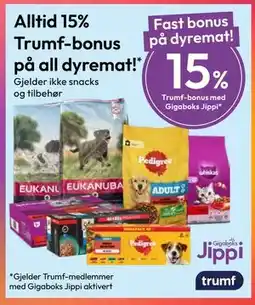 Gigaboks Alltid 15% Trumf-bonus på all dyremat! tilbud