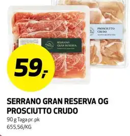 Bunnpris SERRANO GRAN RESERVA OG PROSCIUTTO CRUDO tilbud
