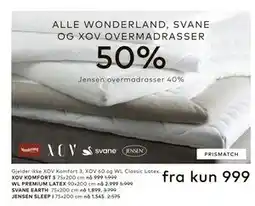 Skeidar ALLE WONDERLAND, SVANE OG XOV OVERMADRASSER tilbud