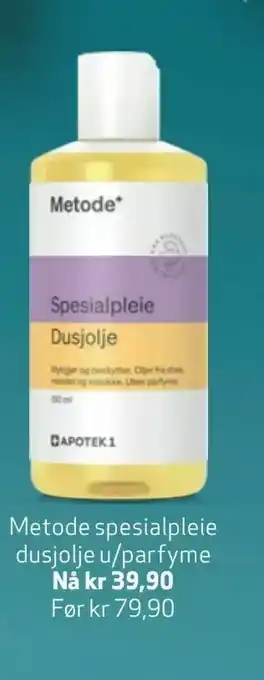 Apotek 1 Metode spesialpleie dusjolje u/parfyme tilbud