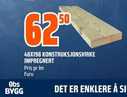 Obs Bygg 48X198 KONSTRUKSJONSVIRKE IMPREGNERT tilbud