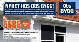 Obs Bygg KOMPLETT ZIP SCREEN tilbud