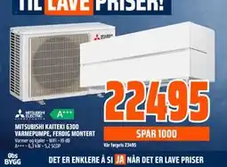 Obs Bygg MITSUBISHI KAITEKI 6300 VARMEPUMPE, FERDIG MONTERT tilbud