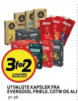 Bunnpris UTVALGTE KAPSLER FRA EVERGOOD, FRIELE, COTW OG ALI tilbud