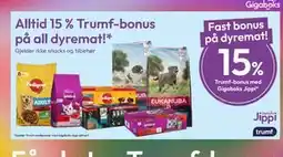 Gigaboks Alltid 15 % Trumf-bonus på all dyremat tilbud