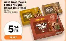 Scandinavian Park TULIP SLOW COOKED PULLED CHICKEN, TURKEY ELLER PORK, EUR 5.34 tilbud