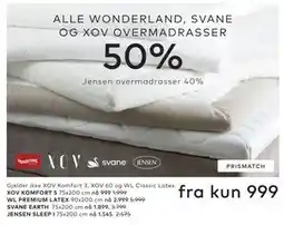 Skeidar ALLE WONDERLAND, SVANE OG XOV OVERMADRASSER tilbud
