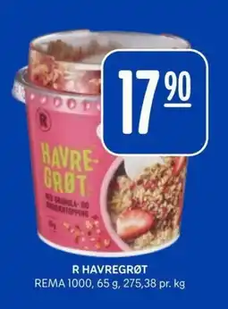 Rema 1000 R havregrøt rema 1000, 65 g, 275,38 pr. kg tilbud