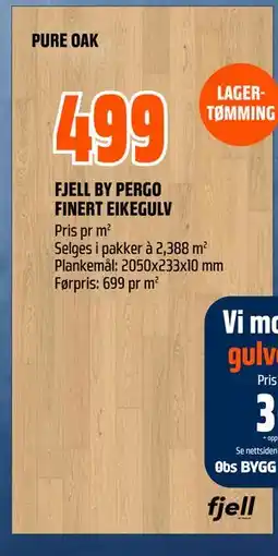 Obs Bygg FJELL BY PERGO FINERT EIKEGULV tilbud