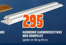 Obs Bygg HARMONIE KARMOVERSTYKKE MED DEMPELIST tilbud