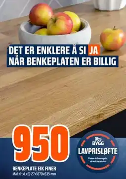 Obs Bygg BENKEPLATE EIK FINER tilbud