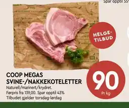 Coop Mega COOP MEGAS SVINE-/NAKKEKOTELETTER tilbud