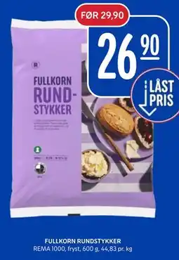 Rema 1000 FULLKORN RUNDSTYKKER tilbud