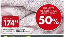 Sparkjøp ALLE KREPP SENGESETT OG KREPP PUTEVAR tilbud