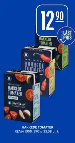 Rema 1000 HAKKEDE TOMATER tilbud