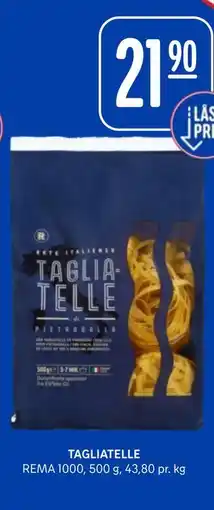 Rema 1000 TAGLIATELLE tilbud
