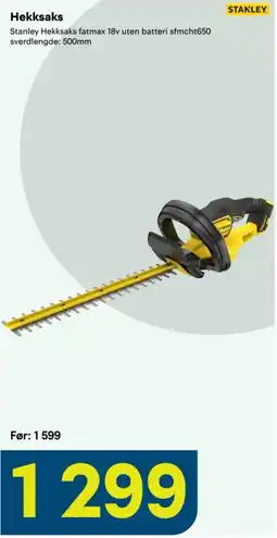 Maxbo Stanley Hekksaks fatmax 18v uten batteri sfmcht650 tilbud