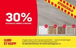 Byggmax 30% PÅ UTVALGTE LAMINAT- & VINYLGUV tilbud