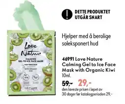 Oriflame Love Nature Calming Gel to Ice Face Mask with Organic Kiwi tilbud