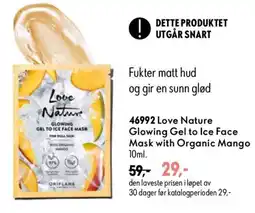 Oriflame Love Nature Glowing Gel to Ice Face Mask with Organic Mango tilbud