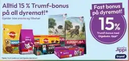 Gigaboks Alltid 15 % Trumf-bonus på all dyremat! tilbud