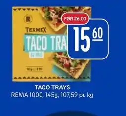 Rema 1000 TACO TRAYS tilbud