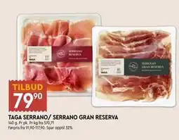 Coop Mega TAGA SERRANO/ SERRANO GRAN RESERVA tilbud