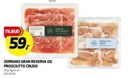 Bunnpris SERRANO GRAN RESERVA OG PROSCIUTTO CRUDO tilbud