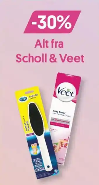 Scholl & Veet