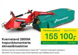 Felleskjøpet Kverneland 2800M trepunktsmonterte skiveslåmaskiner tilbud