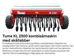Felleskjøpet Tume KL 2500 kombisåmaskin med skållabber tilbud