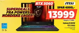 POWER msi Cyborg 15 B13W RTX 5060 tilbud