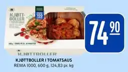 Rema 1000 KJØTTBOLLER I TOMATSAUS tilbud