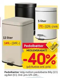 Rusta Pedalbøtter, Medlemspris tilbud