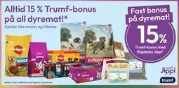 Gigaboks Alltid 15 % Trumf-bonus på all dyremat tilbud
